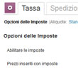 Il pannello di WooCommerce vi guida nell'impostazione delle diverse aliquote fiscali e dei vari metodi e costi di spedizione dei prodotti in vendita sul vostro sito internet